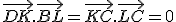 \vec{DK}.\vec{BL} = \vec{KC}.\vec{LC} = 0