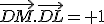 \vec{DM}.\vec{DL}= 1