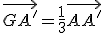 \vec{GA'}=\frac{1}{3}\vec{AA'}