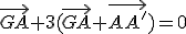 \vec{GA}+3(\vec{GA}+\vec{AA'})=0
