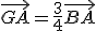 \vec{GA}=\frac{3}{4}\vec{BA}