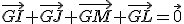 \vec{GI}+\vec{GJ}+\vec{GM}+\vec{GL}=\vec{0}