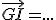 \vec{GI}=...