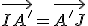 \vec{IA^'}=\vec{A^'J}