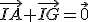 \vec{IA}+\vec{IG}=\vec{0}