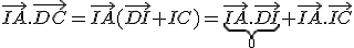 \vec{IA}.\vec{DC}=\vec{IA}(\vec{DI}+{IC})=\underbrace{\vec{IA}.\vec{DI}}_{0}+\vec{IA}.\vec{IC}