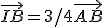 \vec{IB}=3/4\vec{AB}