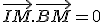 \vec{IM}.\vec{BM}=0