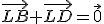 \vec{LB}+\vec{LD}=\vec{0}