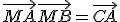 \vec{MA} + \vec{MB} = \vec{CA}