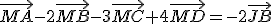 \vec{MA}-2\vec{MB}-3\vec{MC}+4\vec{MD}=-2\vec{JB}