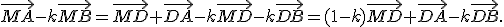 \vec{MA}-k\vec{MB}=\vec{MD}+\vec{DA}-k\vec{MD}-k\vec{DB}=(1-k)\vec{MD}+\vec{DA}-k\vec{DB}.