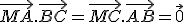 \vec{MA}.\vec{BC}=\vec{MC}.\vec{AB}=\vec{0}