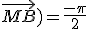 (\vec{MA};\vec{MB})=\frac{-\pi}{2}