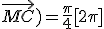 
 \\ \phi(z)>0\leftrightarrow (\vec{MA};\vec{MC})=\frac{\pi}{4}[2\pi]