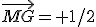\vec{MG}= 1/2
