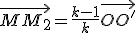 \vec{MM_2}=\frac{k-1}{k}\vec{OO'}
