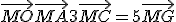 \vec{MO}+\vec{MA}+3\vec{MC} = 5 \vec{MG}