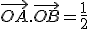 \vec{OA}.\vec{OB}=\frac{1}{2}