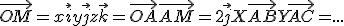 \vec{OM} = x\vec{i}+ y\vec{j}+ z\vec{k}=\vec{OA}+\vec{AM}=2\vec{j}+X\vec{AB}+Y\vec{AC}=%20...