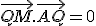 \vec{QM}.\vec{AQ}=0