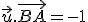 \vec{u}.\vec{BA}=-1
