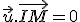 \vec{u}.\vec{IM}=0