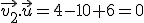 \vec{v_2}.\vec{u}=4-10+6=0