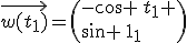 \vec{w(t_1)}=\(-\cos%20\,t_1%20\\\sin%20\,t_1\)