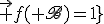 2$\blue\fbox{\det_{\scr B}\;\vec f(\scr B)=1}