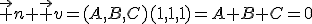 \vec n \vec v=(A,B,C)(1,1,1)=A+B+C=0