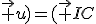 (\vec{v};\vec u)=(\vec {IC};\vec {IJ})