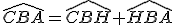 \widehat{CBA}=\widehat{CBH}+\widehat{HBA}
