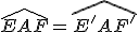 \widehat{EAF}=\widehat{E'AF'}