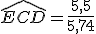 \widehat{ECD}=\frac{5,5}{5,74}