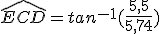 \widehat{ECD}=tan^{-1}(\frac{5,5}{5,74})