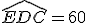 \widehat{EDC}=60