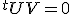 ^tUV=0