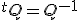 {}^tQ=Q^{-1}