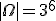 |\Omega | = 3^6