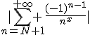 |\sum_{n=N+1}^{+\infty} \frac{(-1)^{n-1}}{n^x}|