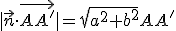 |\vec{n}\cdot\vec{AA'}|=\sqrt{a^2+b^2}AA'