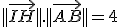 ||\vec{IH}||.||\vec{AB}||=4