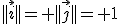 ||\vec{i}||= ||\vec{j}||= 1