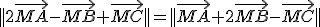 ||2\vec{MA}-\vec{MB}+\vec{MC}||=||\vec{MA}+2\vec{MB}-\vec{MC}||