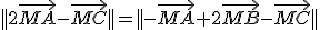 ||2\vec{MA}-\vec{MC}||=||-\vec{MA}+2\vec{MB}-\vec{MC}||