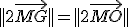 ||2\vec{MG}||=||2\vec{MO}||