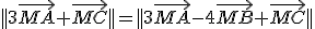 ||3\vec{MA}+\vec{MC}||=||3\vec{MA}-4\vec{MB}+\vec{MC}||