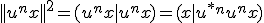 ||u^nx||^2 = (u^nx|u^nx) = (x|u^{*n}u^nx)