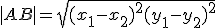 |AB| = \sqrt{(x_1-x_2)^2+(y_1-y_2)^2}